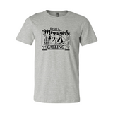 The Mountains Are Calling Shirt