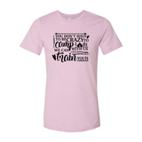 You Dont Have To Be Crazy To Camp With Us Shirt